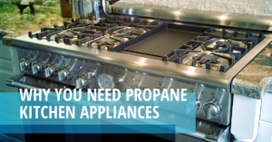 A picture of an oven with the words " you need propane in appliances ".